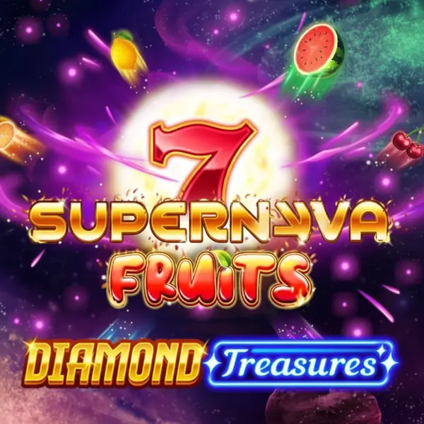 7 Supernova Fruits Diamond Treasures